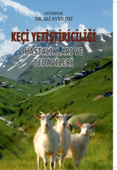 Keçi Yetiştiriciliği Hastalıkları ve Tedavileri