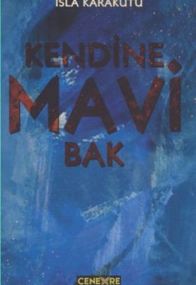 Kendine Mavi Bak