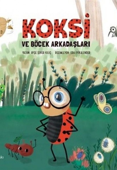 Koksi ve Böcek Arkadaşları