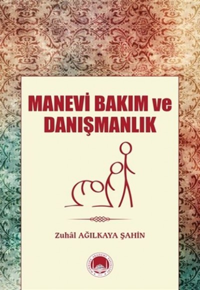 Manevi Bakım ve Danışmanlık