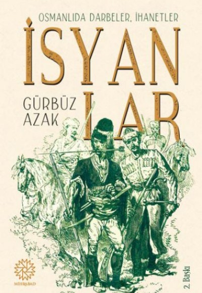 Osmanlıda Darbeler, İhanetler, İsyanlar