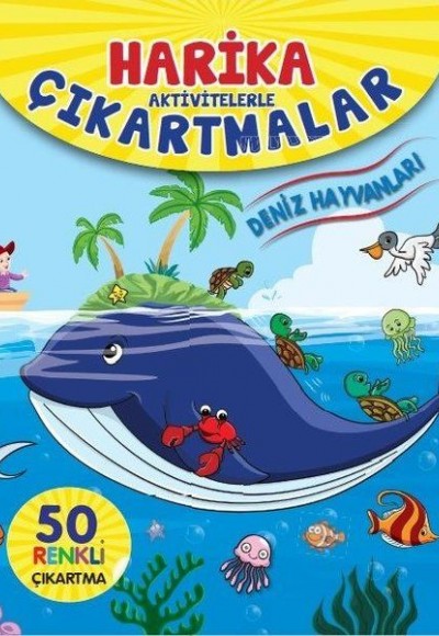 Deniz Hayvanları - Harika Aktivitelerle Çıkartmalar