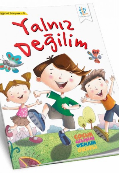 Benim Duygusal Dünyam 8 - Yalnız Değilim