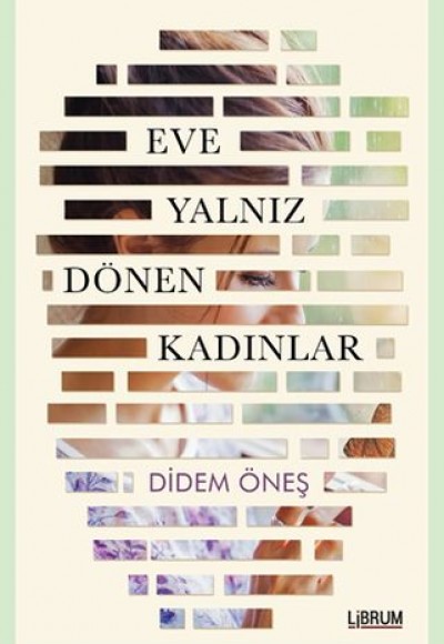 Eve Yalnız Dönen Kadınlar