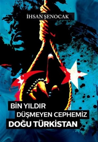 Bin Yıldır Düşmeyen Cephemiz Doğu Türkistan