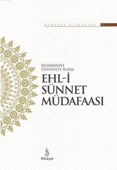 Modernist Zihniyete Karşı Ehl-i Sünnet Müdafaası