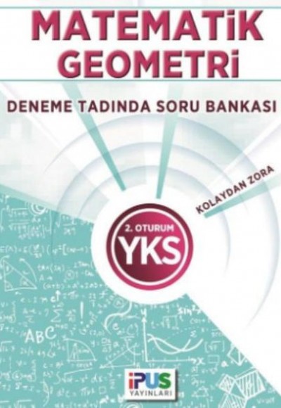 İpus YKS Matematik Geometri Deneme Tadında Soru Bankası Kolaydan Zora 2. Oturum