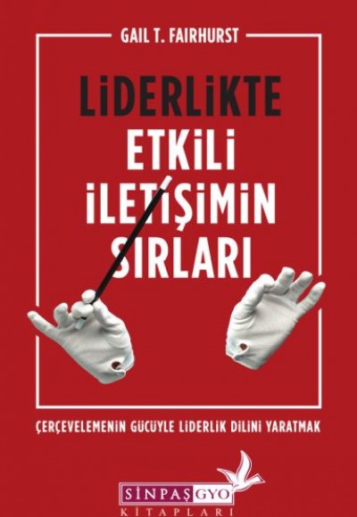 Liderlikte Etkili İletişimin Sırları