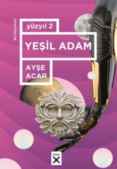 Yüzyıl 2 - Yeşil Adam