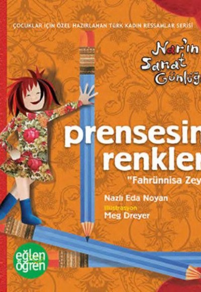 Narın Sanat Günlüğü 4 - Prensesin Renkleri (Fahrünnisa Zeyd)