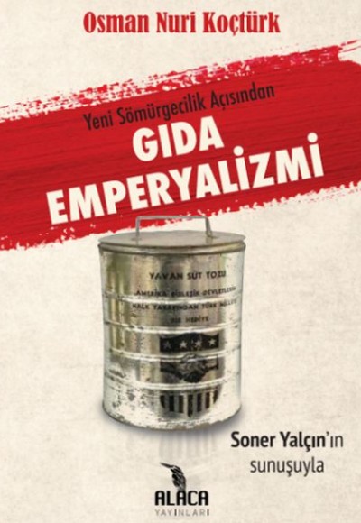 Gıda Emperyalizmi - Yeni Sömürgecilik Açısından