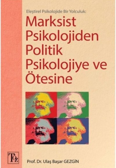 Marksist Psikolojiden Politik Psikolojiye ve Ötesine