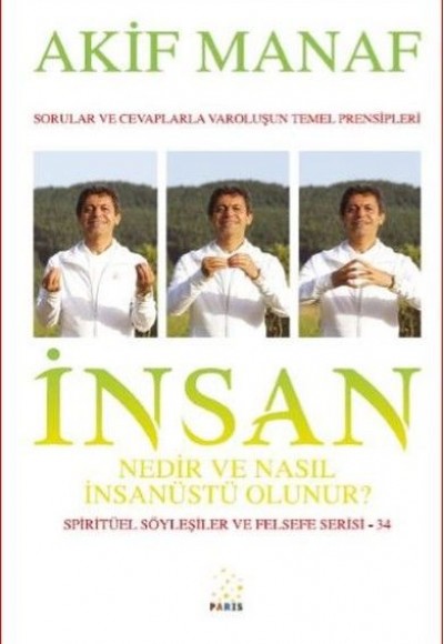 İnsan Nedir ve Nasıl İnsanüstü Olunur? - Spiritüel Söyleşiler ve Felsefe Serisi 34