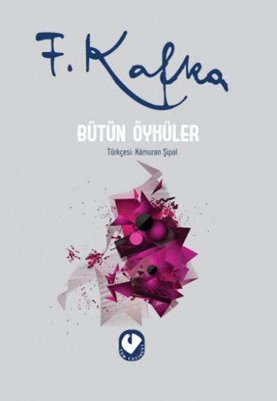 Bütün Öyküler - Franz Kafka (Ciltli)