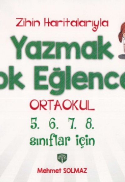 Zihin Haritalarıyla Yazmak Çok Eğlenceli· Ortaokul 5.6.7.8.sınıflar için