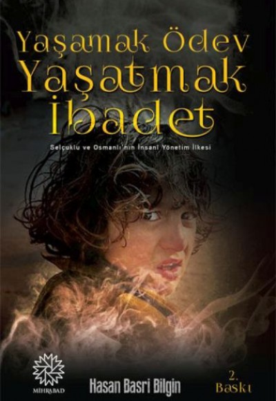 Yaşamak Ödev Yaşatmak İbadet