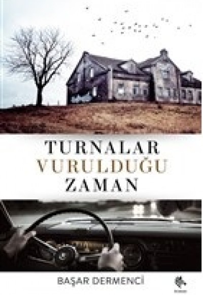 Turnalar Vurulduğu Zaman