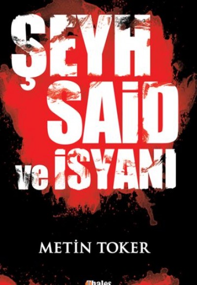 Şeyh Said Ve İsyanı