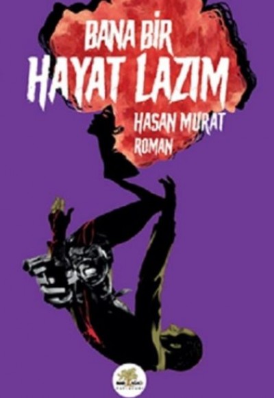 Bana Bir Hayat Lazım