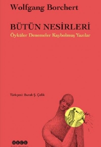 Bütün Nesirleri-Öyküler Denemeler Kaybolmuş Yazılar