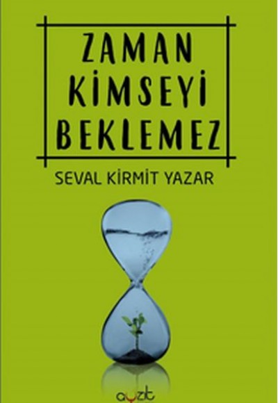Zaman Kimseyi Beklemez