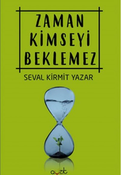 Zaman Kimseyi Beklemez