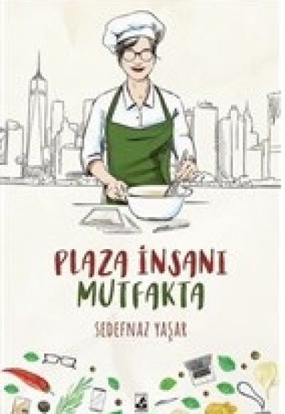 Plaza İnsanı Mutfakta