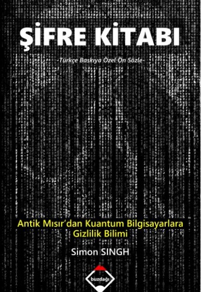 Şifre Kitabı - Antik Mısır’dan Kuantum Bilgisayarlara Gizlilik Bilimi