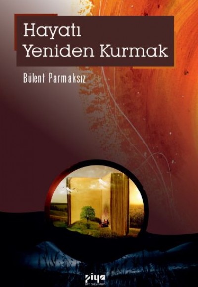 Hayatı Yeniden Kurmak