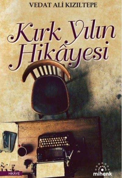 Kırk Yılın Hikayesi