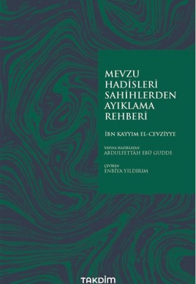 Mevzu Hadisleri Sahihlerden Ayıklama Rehberi