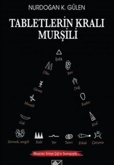 Tabletlerin Kralı Murşili