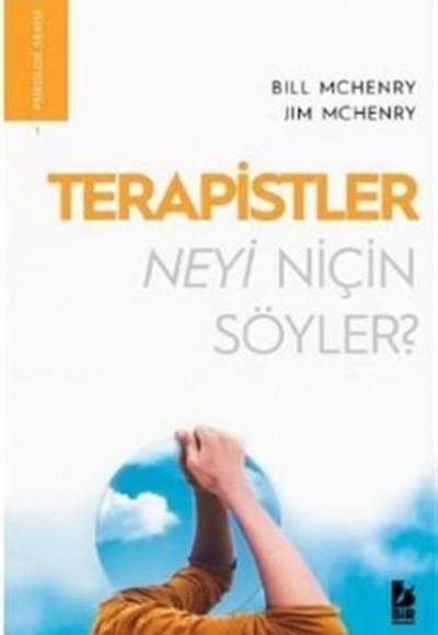 Terapistler Neyi Niçin Söyler