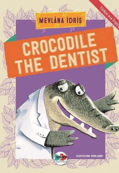 Crocodile The Dentist - Türkçe İngilizce