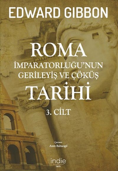 Roma İmparatorluğu’nun Gerileyiş ve Çöküş Tarihi 3. Cilt