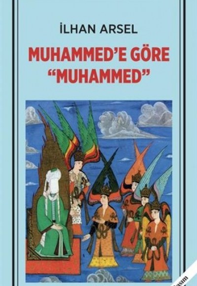 Muhammed’e Göre Muhammed