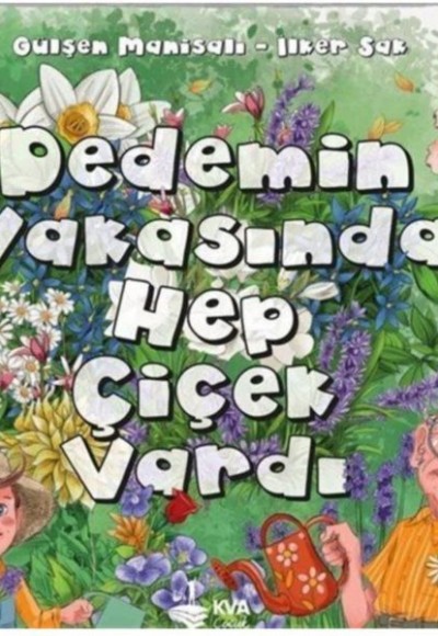 Dedemin Yakasında Hep Çiçek Vardı