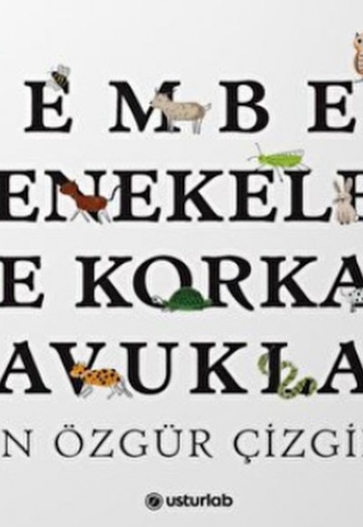 Tembel Tenekeler ve Korkak Tavuklar İçin Özgür Çizgiler