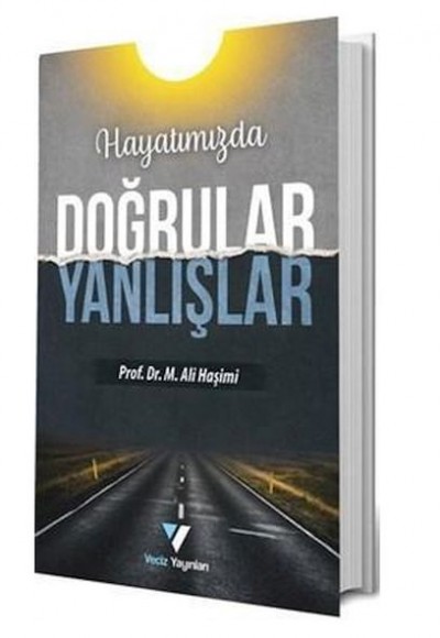 Hayatımızda Doğrular Yanlışlar