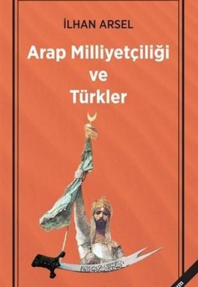 Arap Milliyetçiliği ve Türkler