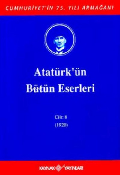 Atatürk'ün Bütün Eserleri Cilt 8 (1920)