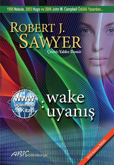 www: Wake - Uyanış - Www Üçlemesi 1. Kitap