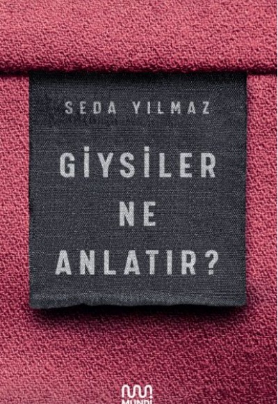 Giysiler Ne Anlatır?