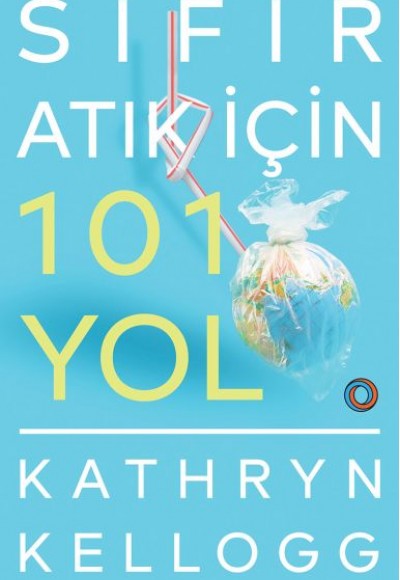 Sıfır Atık İçin 101 Yol