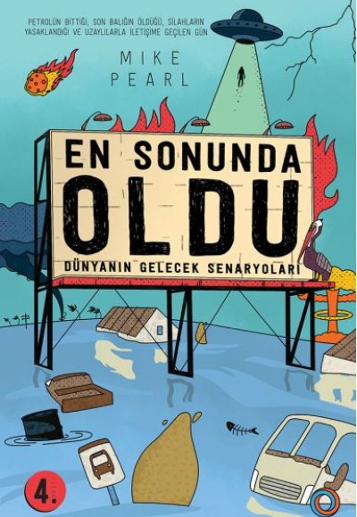 En Sonunda Oldu - Dünyanın Gelecek Senaryoları