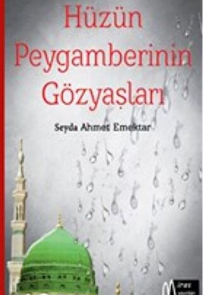 Hüzün Peygamberinin Gözyaşları