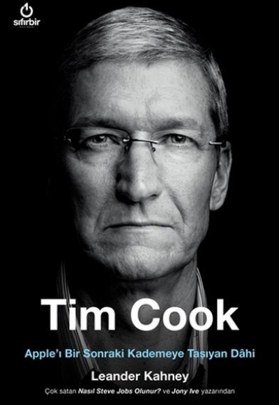 Tim Cook - Apple’ı Bir Sonraki Kademeye Taşıyan Dahi
