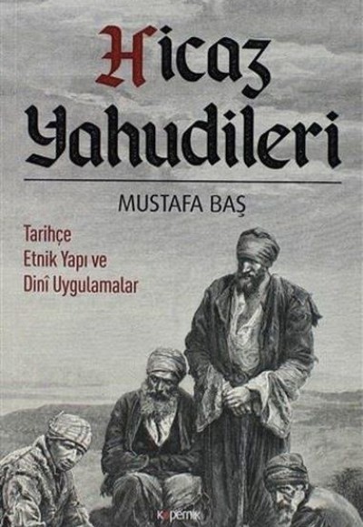 Hicaz Yahudileri - Tarihçe Etnik Yapı ve Dini Uygulamalar