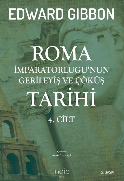 Roma İmparatorluğu’nun Gerileyiş ve Çöküş Tarihi 4. Cilt