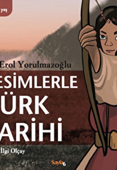 Resimlerle Türk Tarihi (11-14 Yaş)